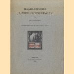 Haarlemsche jeugdherinneringen door Jan Tadema