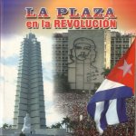 La plaza en la Revolución
Juan Carlos - a.o. Rodriguez
€ 10,00