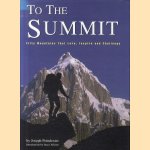 To the Summit. Fifty mountains that lure, inspire and challenge
Joseph Poindexter
€ 6,00