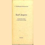 Karl Jaspers. Op grenzen stoten en grensdoorbreking door F. Reddingius-Salomonson