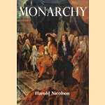 Monarchy door Harold Nicolson