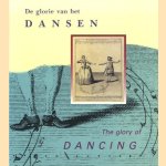 De Glorie van het dansen / The glory of dancing door Dick van den Hul