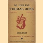 De heilige Thomas More. Staatsman, martelaar door Feho