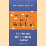 Het nut van Nederland. Opstellen over soevereiniteit en identiteit door Koen Koch e.a.