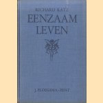 Eenzaam leven. Een boek over menschen, jonden en planten
Richard Katz
€ 9,50