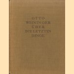 Über die letzten Dinge door Otto Weininger