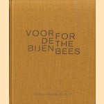 Voor de bijen / For the bees door Frank Mandersloot e.a.