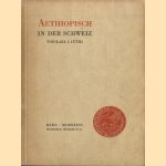 Aethiopisch in der Schweiz door Karl J. Lüthi