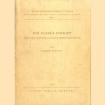 Die Alaska-Schrift und ihre Schriftgeschichtliche Bedeutung + Abbildungsheft door Alfred Schmitt