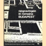 Opgravingen in Romeins Budapest door Poczy Klara e.a.