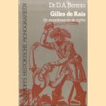 Gilles de Rais. De moordenaar en de mythe door Dr. D.A. Berents