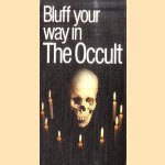 Bluff your way in The Occult door Alexander C. Rae