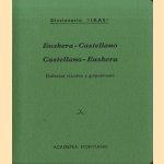 Diccionario de Bolsillo "Ikas". Euskera-Castellano Castellano-Euskera. Dialectos vizcaino y guipuzcoano door Jose Antonio de Montiano e.a.