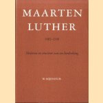 Maarten Luther 1483-1546. Motieven en vruchten van een herdenking door W. Nijenhuis