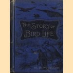 The Story of Bird-Life door W.P. Pycraft