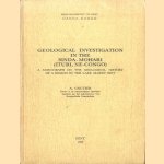 Geological investigation in the Sinda-Mohari (Ituri, Ne-Congo). A monograph on the geological history of a region in the Lake Albert Rift door A. Gautier