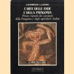 L' arte delle Ande e della Patagonia. Pitture rupestri dei cacciatori della Patagonia e degli agricoltori andini door J. Schobinger e.a.