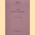 God en het museum door Dr. Marcel Barnard