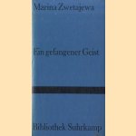 Ein gefangener Geist door Marina Zwetajewa