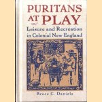 Puritans At Play: Leisure and Recreation in Early New England
Bruce C. Daniels
€ 20,00