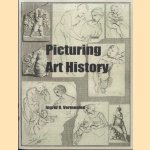 Picturing Art History door Ingrid R. Vermeulen