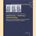 Ablehnung - Duldung - Anerkennung. Toleranz in den Niederlanden und in Deutschland. Ein historischer und aktueller Vergleich door Horst Lademacher e.a.