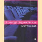 Investigating Audiences door Andy Ruddock