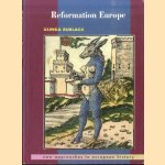 Reformation Europe. New approaches to European History door Ulinka Rublack