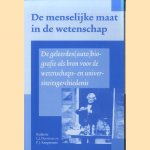 De menselijke maat in de wetenschap. De geleerden(auto)biografie als bron voor de wetenschaps- en universiteitsgeschiedenis
L.J. Dorsman e.a.
€ 7,50