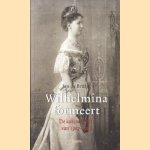 Wilhelmina formeert: de kabinetscrisis van 1907-1908 door Jan de Bruijn