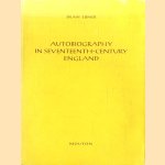 Autobiography in Seventeenth-Century England door Dean Ebner