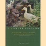 Charles Simpson. Painter of Animals and Birds, Coastline and Moorland door John Branfield