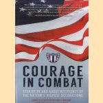 Courage in Combat. Stories by and About Recipients of the Nation's Highest Awards door Richard J. Rinaldo e.a.