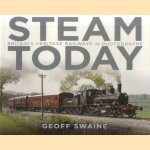 Steam Today. Britain's Heritage Railways in Photographs door Geoff Swaine