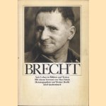 Bertolt Brecht. Sein Leben in Bildern und Texten door Werner Hecht e.a.