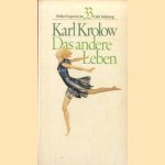 Das andere Leben. Eine Erzählung door Karl Krolow