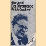 Der Ohrenzeuge. Fünfzig Charaktere
Elias Canetti
€ 5,00