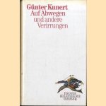 Auf Abwegen und andere Verirrungen door Günter Kunert