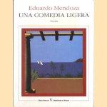 Una comedia ligera
Eduardo Mendoza
€ 8,00