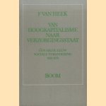 Van Hoogkapitalisme naar Verzorgingsstaat. Een halve eeuw sociale verandering 1920 - 1970
F. van Heek
€ 5,00