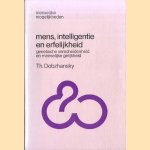 Mens, Intelligentie en Erfelijkheid. Genetische verscheidenheid en menselijke gelijkheid door Th. Dobzhansky