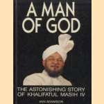 A Man of God: The Astonishing Story of Khalifatul Masih IV
Iain Adamson
€ 6,00