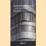 Amsterdamse architectuur 2000-2002 Amsterdam Architecture door Marlies Buurman e.a.