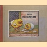 Klein-Kükenmatz. Ein neues Bilderbuch von Alfred Weczerzick
Clara Espenhahn
€ 15,00