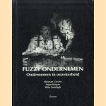 Fuzzy ondernemen. Ondernemen in onzekerheid
Herman Crezee e.a.
€ 6,00