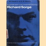 Richard Sorge. De grootste spion uit de Tweede Wereldoorlog door F.W. Deakin e.a.