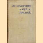 De Tovertuin der Muziek door Georges Duhamel