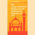 Het Vroege Zionistisch Denken over de Arabieren in Palestina tot 1917
Drs. H. Hoksbergen
€ 5,00