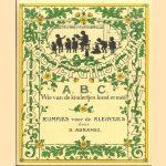 A.B.C. wie van de kindertjes leest er mee? Rijmpjes voor de kleintjes door S. Abramsz e.a.