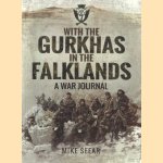 With the Gurkhas in the Falklands. A War Journal
Mike Seear
€ 10,00